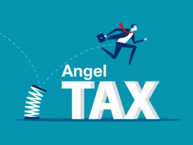 Angel Tax हटने से Startups के लिए Investor Appeal बढ़ा